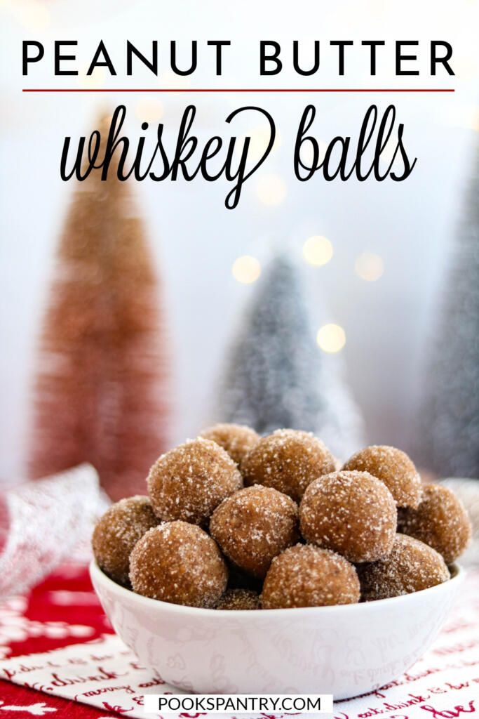 Holiday peanut butter whiskey balls - Pook's Pantry Recipe Blog